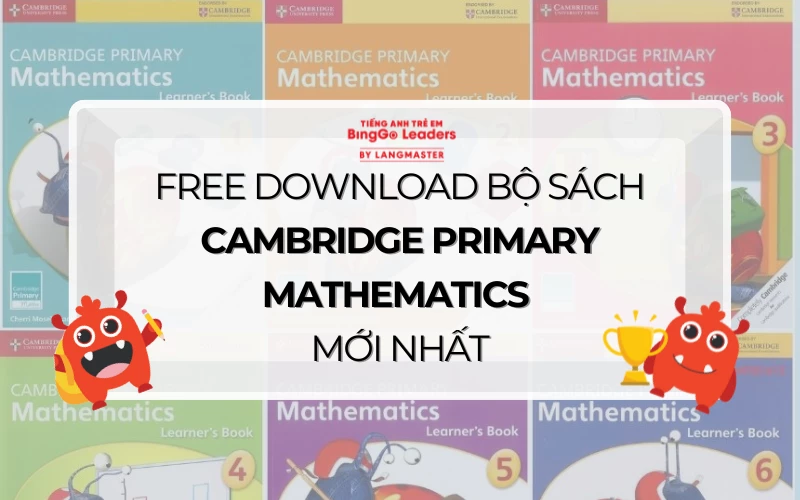 FREE DOWNLOAD BỘ SÁCH CAMBRIDGE PRIMARY MATHEMATICS MỚI NHẤT