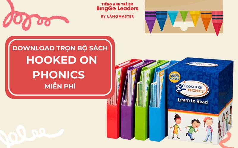 DOWNLOAD TRỌN BỘ SÁCH HOOKED ON PHONICS MIỄN PHÍ