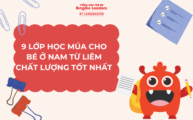 TOP 9 LỚP HỌC MÚA CHO BÉ Ở NAM TỪ LIÊM CHẤT LƯỢNG TỐT NHẤT 