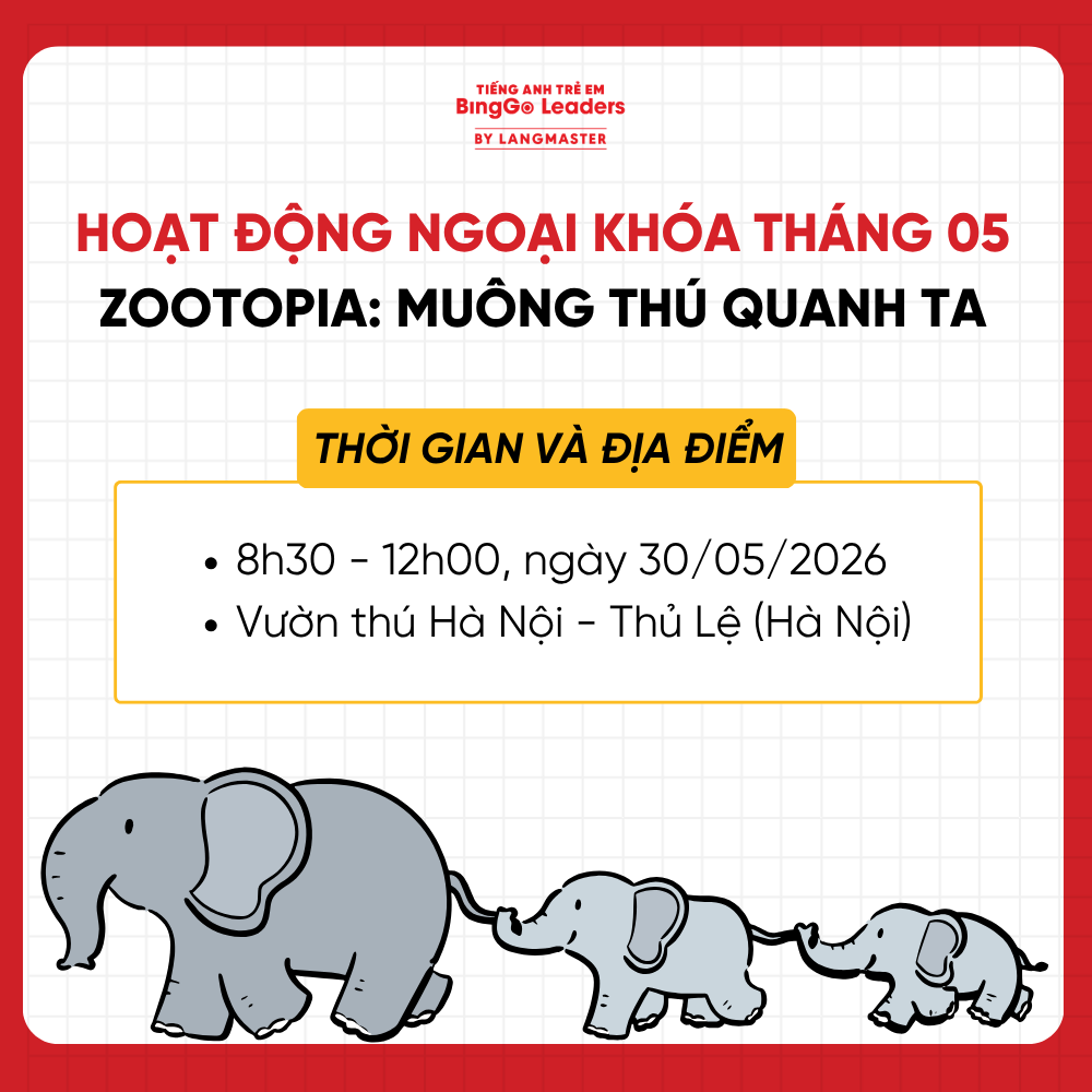 RECAP HOẠT ĐỘNG NGOẠI KHÓA THÁNG 05 ZOOTOPIA: MUÔNG THÚ QUANH TA