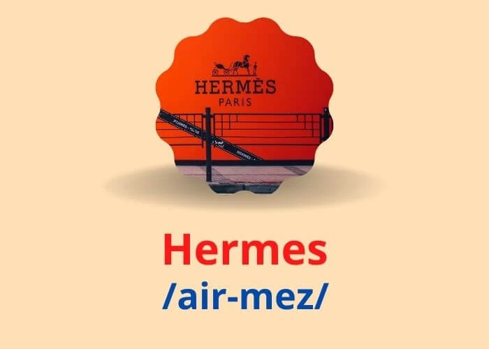 Cách phát âm thương hiệu Hermes chuẩn nhất