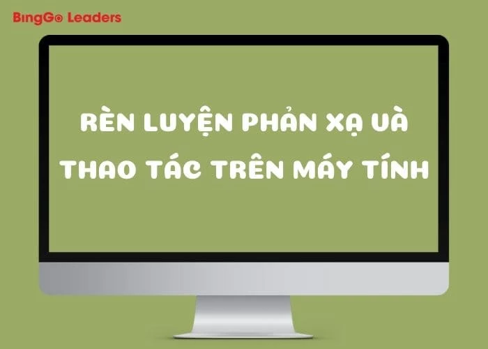 Hãy chắc chắn em đã rèn luyện phản xạ và thao tác đủ tốt