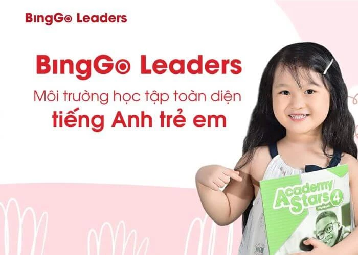 Trung tâm tiếng Anh BingGo Leaders với nhiều ưu điểm vượt trội