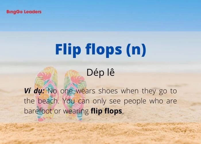 Dép lê “Flip flops” là vật dụng không thể thiếu khi đi biển