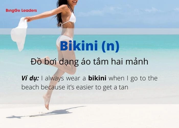 Quần áo không thể thiếu trong kỳ nghỉ hè của phụ nữ là “bikini”