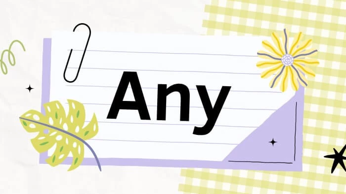 Any đi với gì?