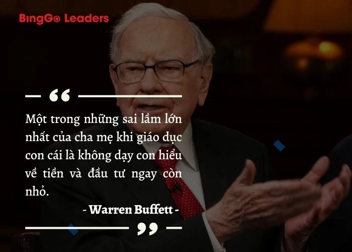 Warren Buffett luôn dạy con những bài học về đầu tư tài chính khi còn nhỏ