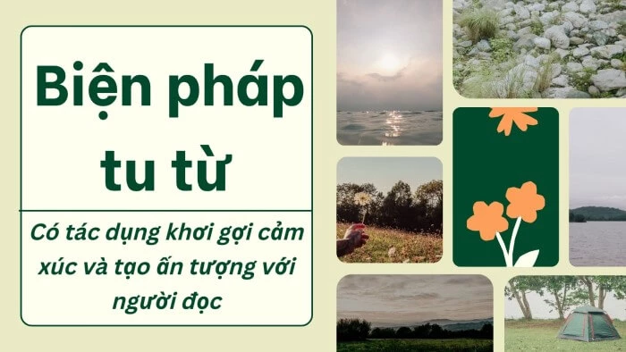 Biện pháp tu từ là gì? 10 biện pháp tu từ “phải nhớ” trong tiếng Việt