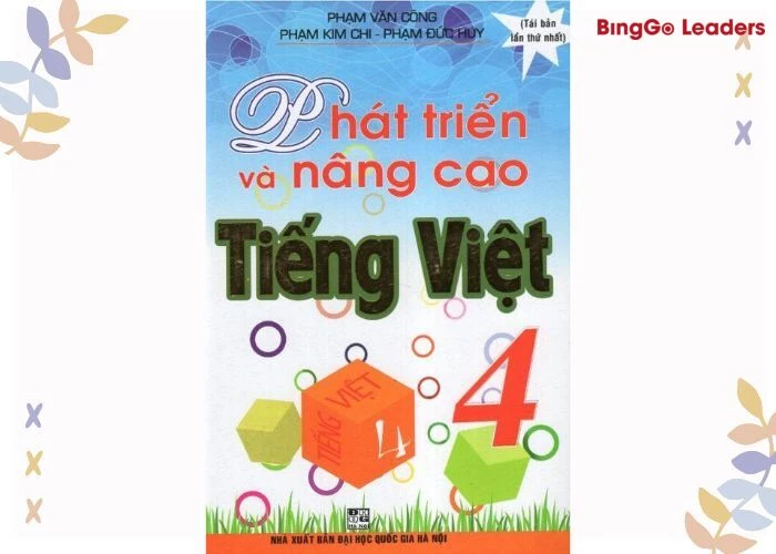Phát triển và nâng cao tiếng Việt 4 được phát hành bởi NXB uy tín