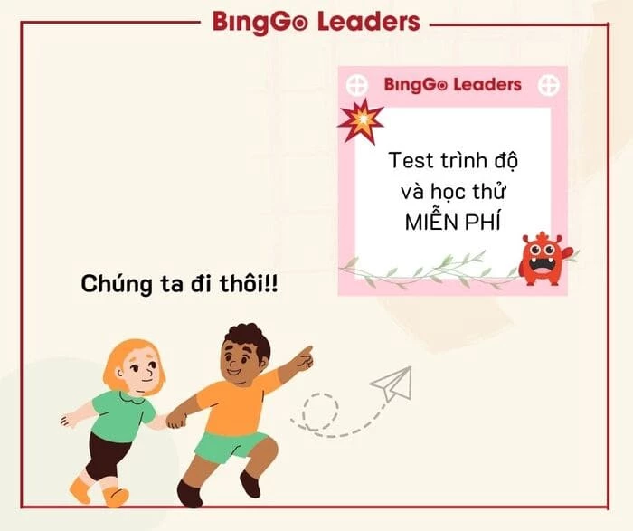BingGo Leaders đang mang đến trải nghiệm học thử miễn phí chưa từng có