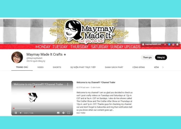 Kênh YouTube Maymade made it Craft với 353N người đăng ký