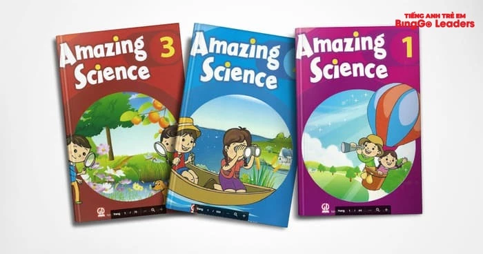 Amazing Science là bộ giáo trình thúc đẩy tình yêu khoa học cho trẻ