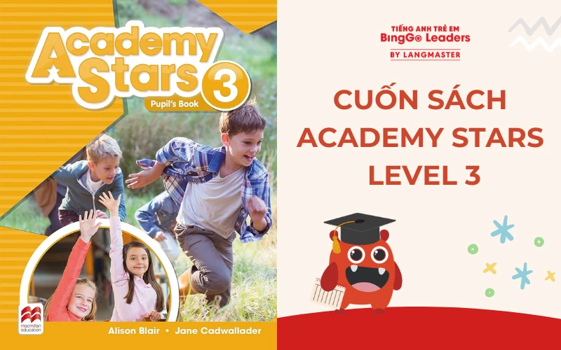 Sách Academy Stars 3 giúp phát triển kỹ năng tiếng Anh toàn diện