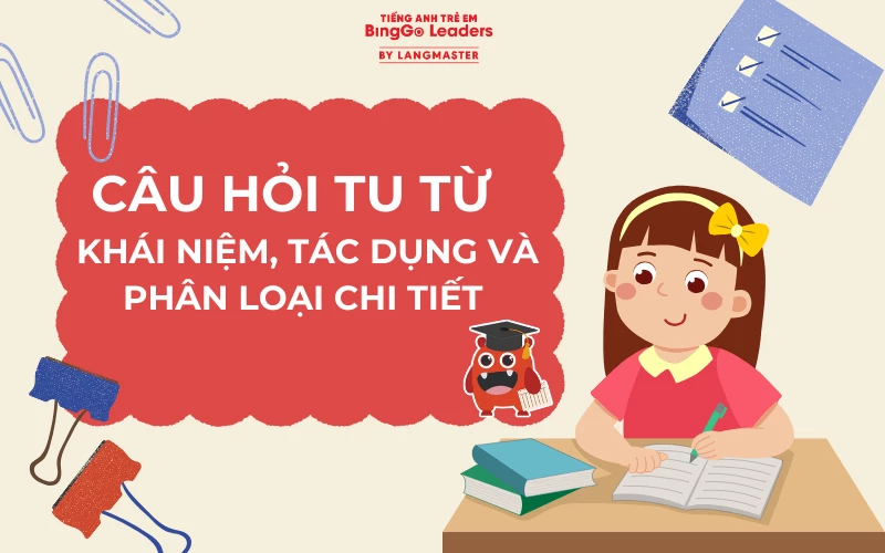 CÂU HỎI TU TỪ KHÁI NIỆM, TÁC DỤNG VÀ PHÂN LOẠI CHI TIẾT