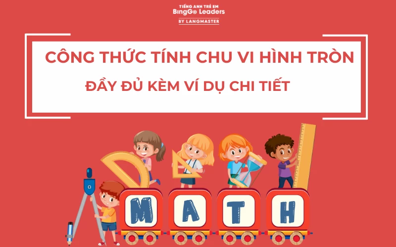 CÔNG THỨC TÍNH CHU VI HÌNH TRÒN ĐẦY ĐỦ KÈM VÍ DỤ  CHI TIẾT