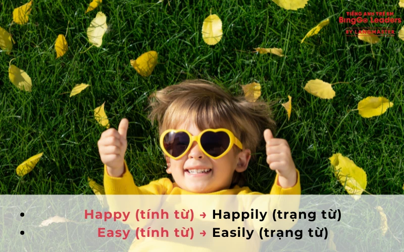 Tạo trạng tiếng Anh từ bằng cách biến đổi tính từ