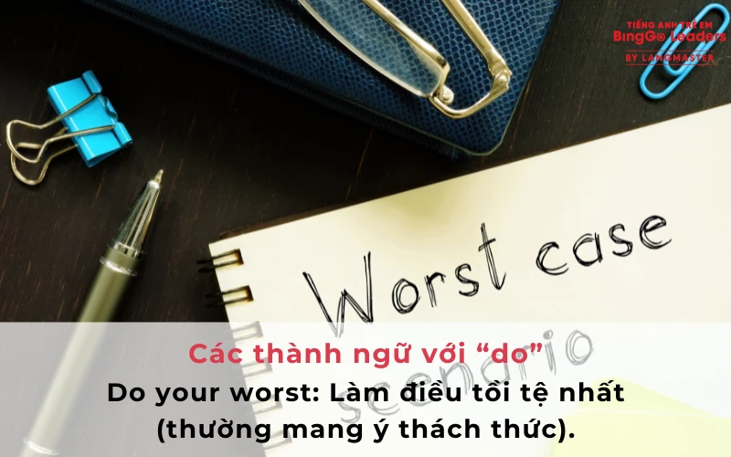 Các thành ngữ với quá khứ của do - Hình 9