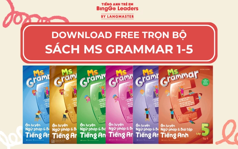 TẢI XUỐNG TRỌN BỘ SÁCH MS GRAMMAR MIỄN PHÍ