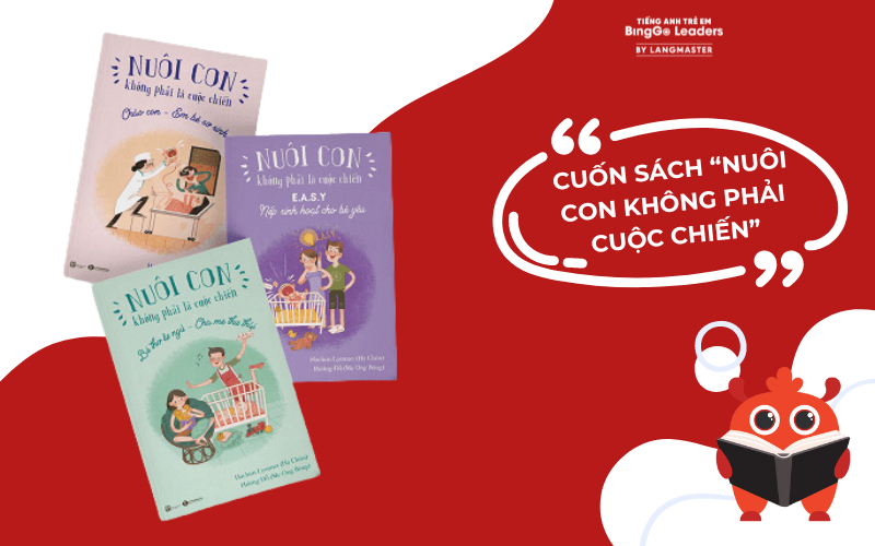 Cuốn sách “Nuôi con không phải là cuộc chiến”