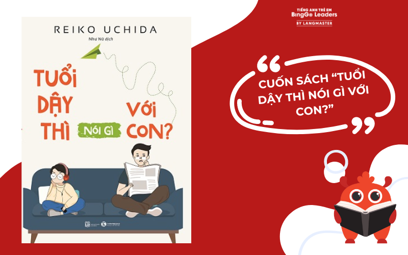 Cuốn sách “Tuổi dậy thì nói gì với con?”