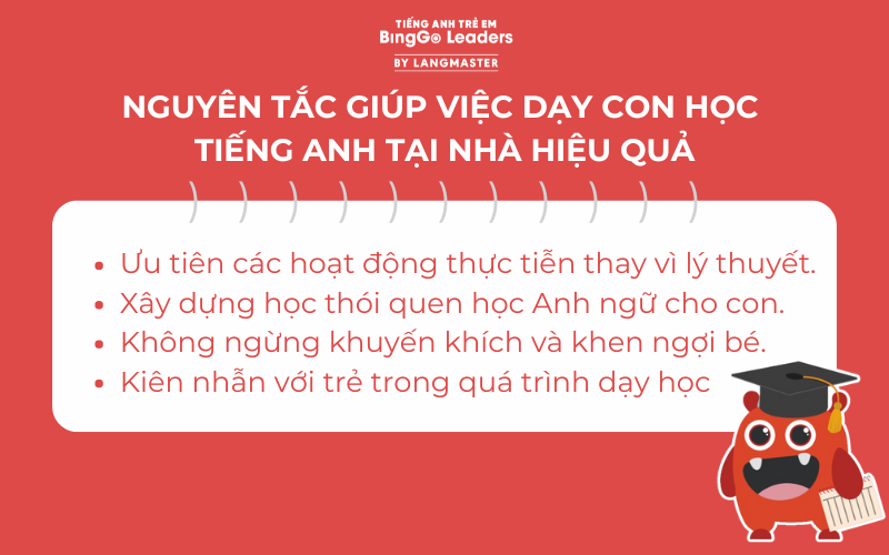 Nguyên tắc cần nhớ khi dạy con học tiếng Anh tại nhà