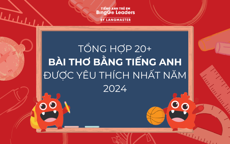 TỔNG HỢP 20+ BÀI THƠ BẰNG TIẾNG ANH ĐƯỢC YÊU THÍCH NHẤT NĂM 2024