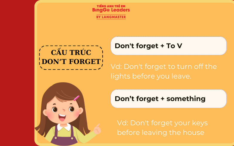 Một số cấu trúc với don’t forget