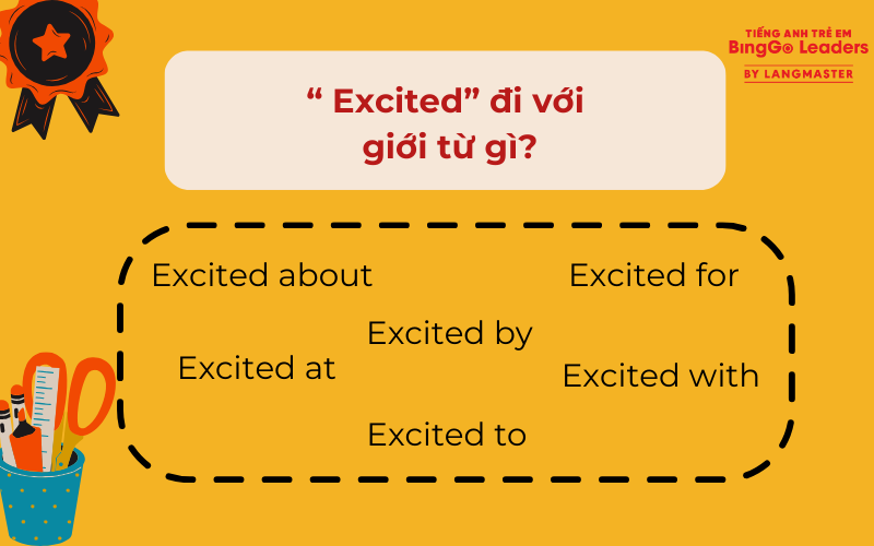 Excited đi với giới từ gì?