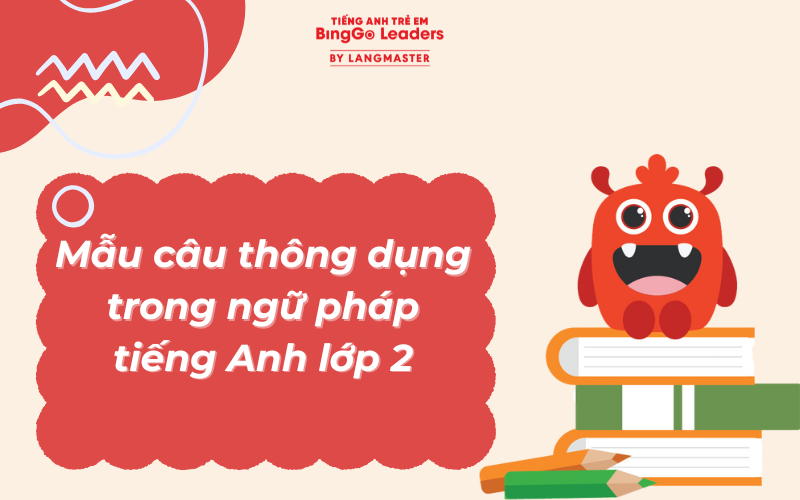 ngữ pháp tiếng anh trọng tâm lớp 2