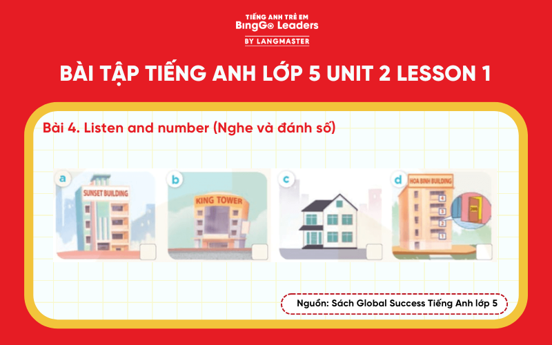 Bài tập 4 tiếng Anh lớp 5 Unit 2 Lesson 1 sách Global Success