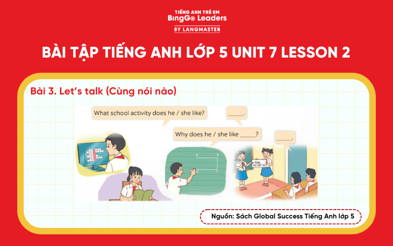 Bài tập 3tiếng Anh lớp 5 Unit 7 Lesson 2 Global Success