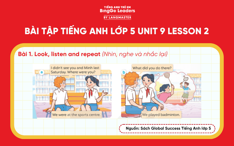 Bài tập số 1 tiếng Anh lớp 5 Unit 9 Lesson 2 sách Global Success