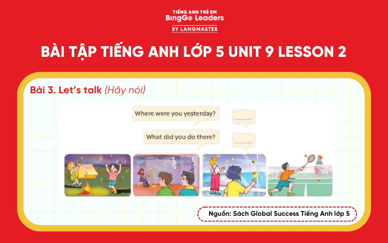 Bài tập số 3 tiếng Anh lớp 5 Unit 9 Lesson 2 sách Global Success