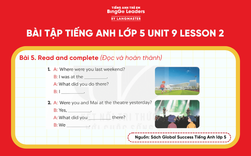 Bài tập số 5 tiếng Anh lớp 5 Unit 9 Lesson 2 sách Global Success