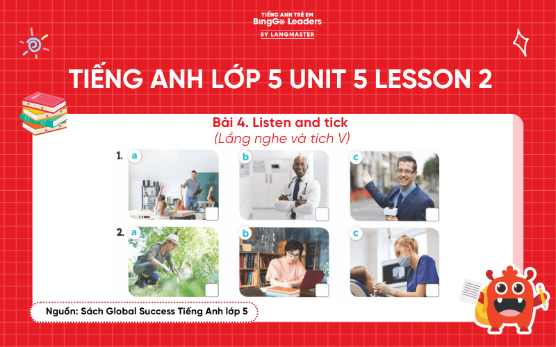 Bài tập số 4 chương trình tiếng Anh lớp 5 Unit 5 Lesson 2 sách Global Success