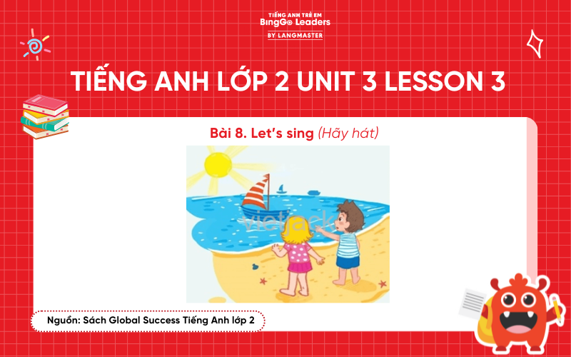 Bài tập số 8 tiếng Anh lớp 2 Unit 3 Lesson 3 Global Success