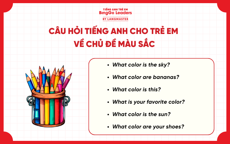 Câu hỏi tiếng Anh cho trẻ em chủ đề màu sắc