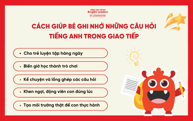 Cách giúp bé ghi nhớ những câu hỏi tiếng Anh trong giao tiếp