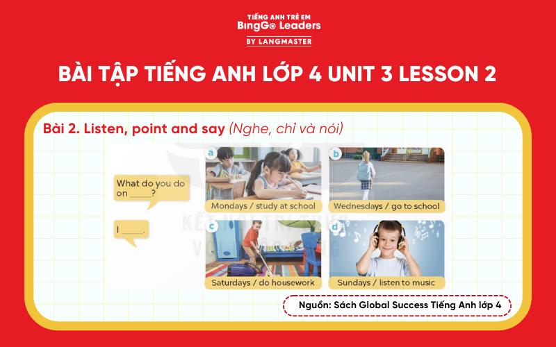 Bài tập số 2 tiếng Anh lớp 4 Unit 3 Lesson 2 Global Success