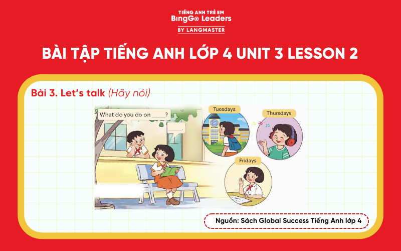 Bài tập số 3 tiếng Anh lớp 4 Unit 3 Lesson 2 Global Success