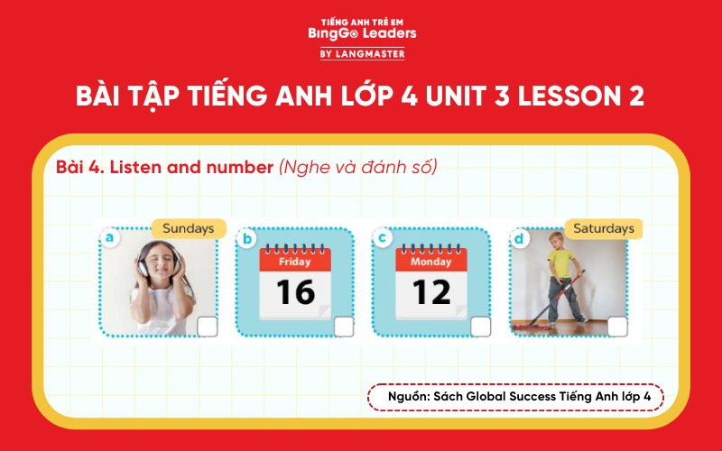 Bài tập số 4 tiếng Anh lớp 4 Unit 3 Lesson 2 Global Success