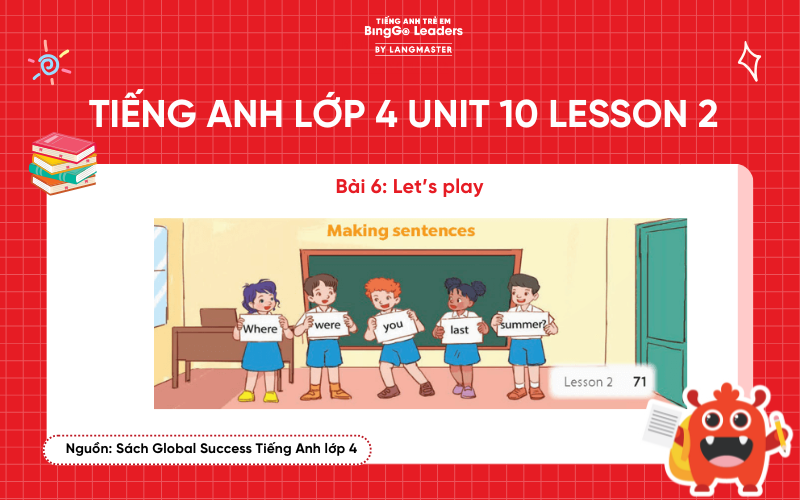 Bài tập số 6  tiếng Anh lớp 4 Unit 10 Lesson 2 Global Success