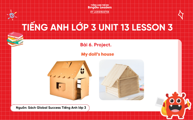Bài tập số 6 tiếng Anh lớp 3 Unit 13 Lesson 3  Sách Global Success