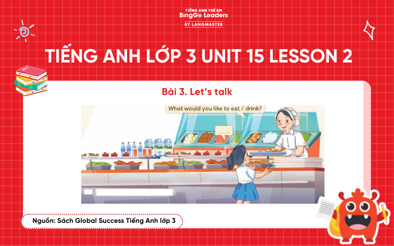 Bài tập số 3 chương trình Tiếng Anh lớp 3 Unit 15 Lesson 2 Global Success