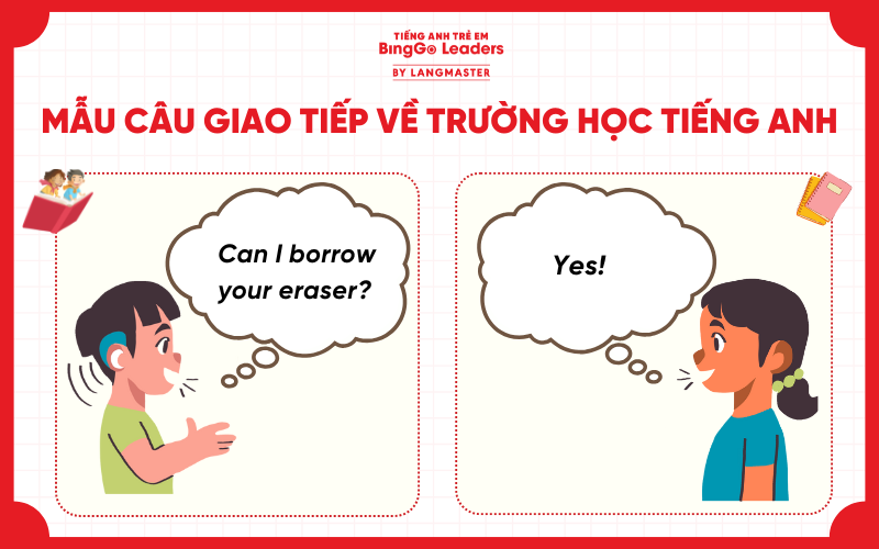 Bé học tiếng Anh giao tiếp với mẫu câu về chủ đề trường học