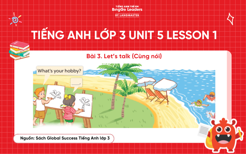 Bài tập số 3 tiếng Anh lớp 3 Unit 5 Lesson 1