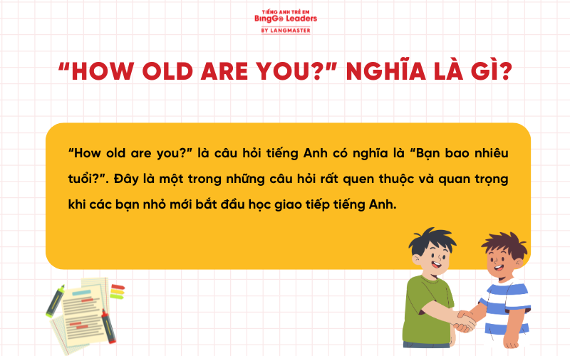 How old are you nghĩa là gì?