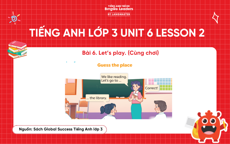 Bài tập tiếng Anh lớp 3 Unit 6 Lesson 2 sách Global Success