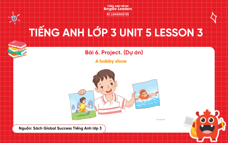 Bài tập tiếng Anh lớp 3 Unit 5 Lesson 3 sách Global Success