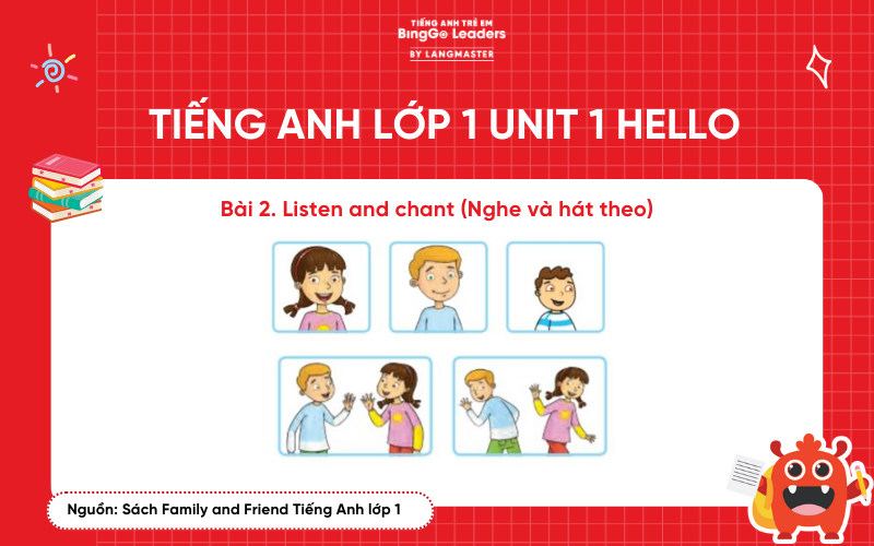 Bài tập tiếng Anh lớp 1 Unit 1: Hello! Lesson 1 sách Family and Friend